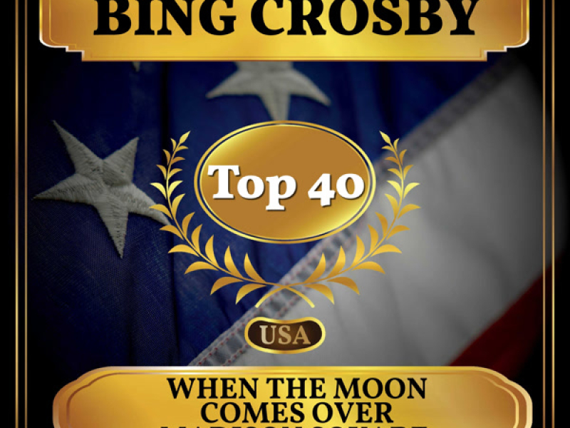 When the Moon Comes Over Madison Square (Billboard Hot 100 - No 27) (Single)