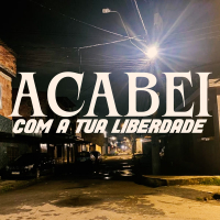 Acabei Com A Tua Liberdade (Live) (Single)