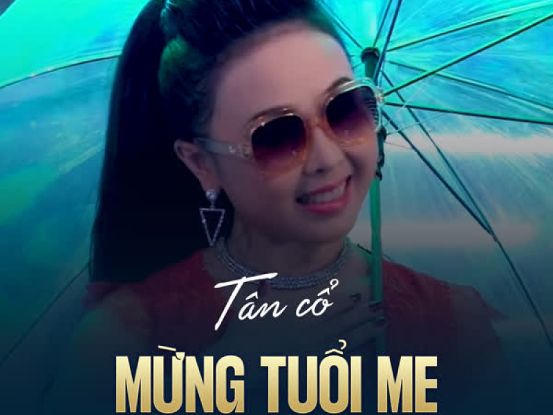 Tân Cổ Mừng Tuổi Mẹ (Single)