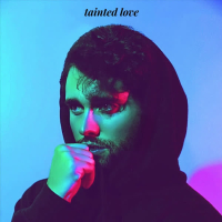 Tainted Love (Single)