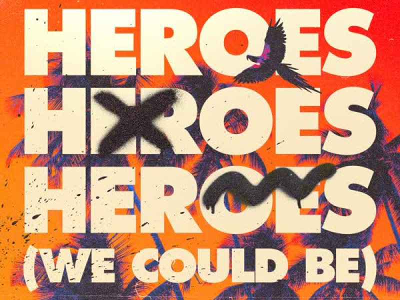 Heroes (we could be) (Single)