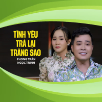 Tình Yêu Trả Lại Trăng Sao (Single)