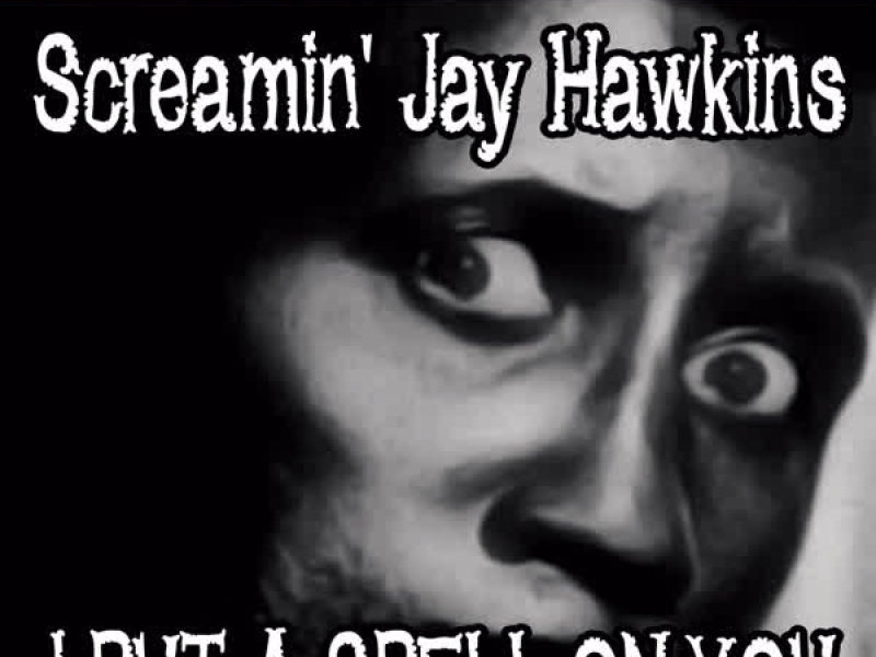 I Put a Spell on You - the Best Of