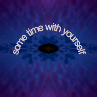 Some Time with Yourself