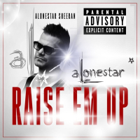 Raise 'em up (feat. Alonestar) (Single)