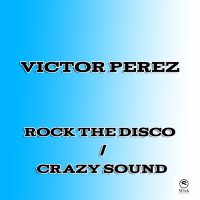 Crazy Sound / Rock the Disco (EP)