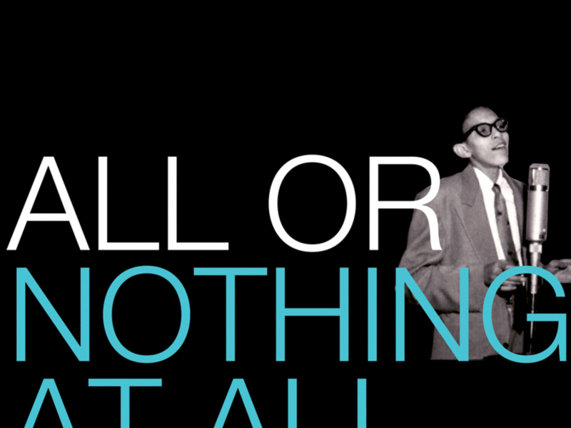 All Or Nothing At All: The Dramatic Jimmy Scott