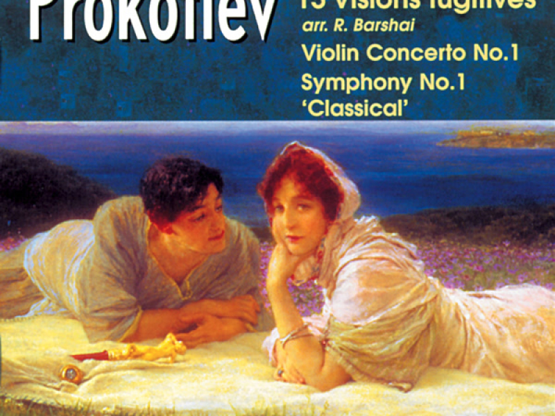 Prokofiev: Violin Concerto, 20 Visions Fugitives & Symphony No. 1 