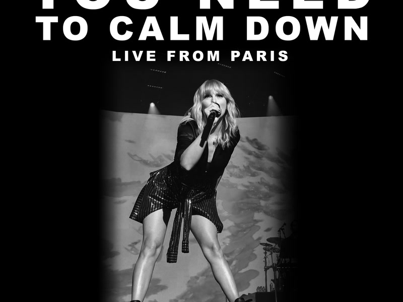 You Need To Calm Down (Live From Paris) (Single)