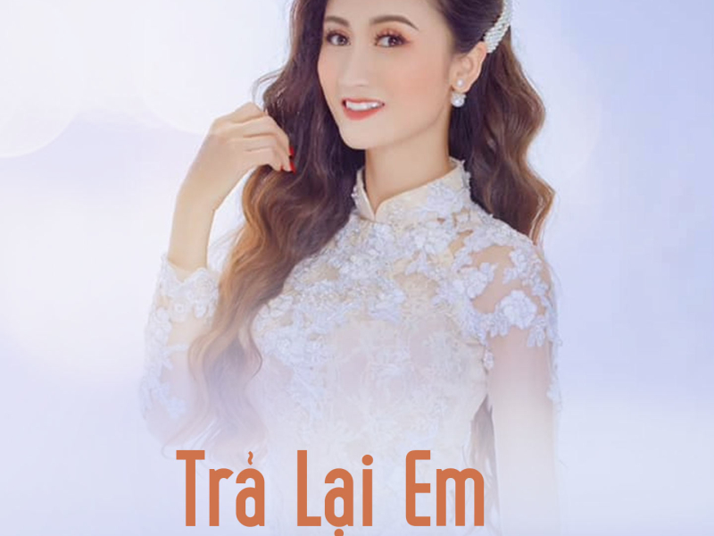 Trả Lại Em (Single)
