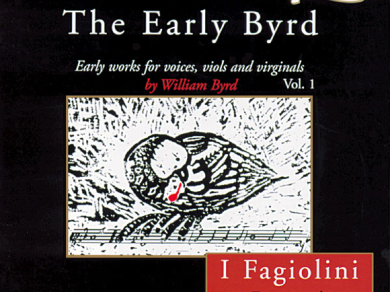 Byrd: Early Works for Voices, Viols & Virginals