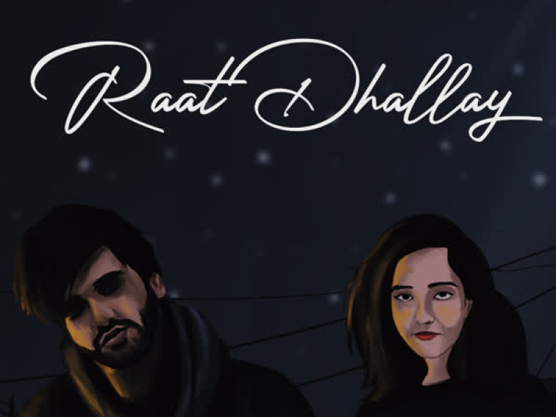 Raat Dhallay (Single)