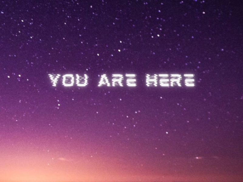 You Are Here (Single)