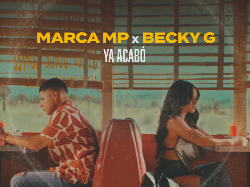 Ya acabó (Con Becky G) (Single)