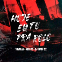 Hoje Eu Tô Pra Rolo (Single)