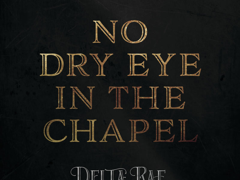 No Dry Eye In The Chapel (Single)