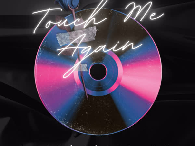 Touch Me Again (Single)