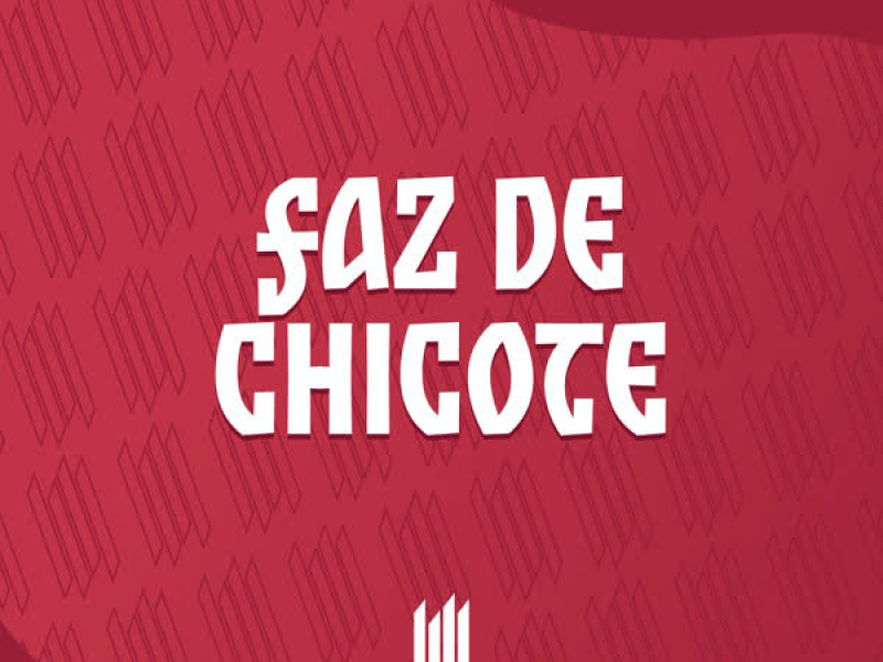 Faz de Chicote (Slowed) (Single)