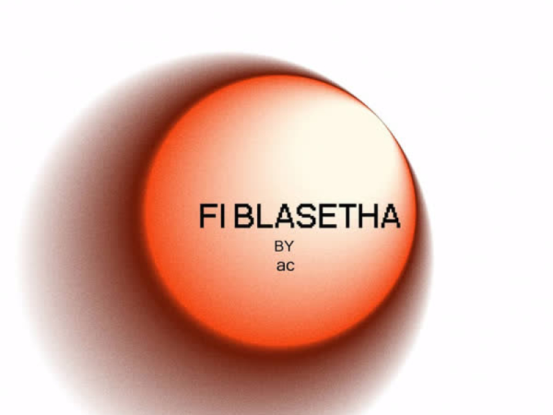 FI BLASETHA (Single)
