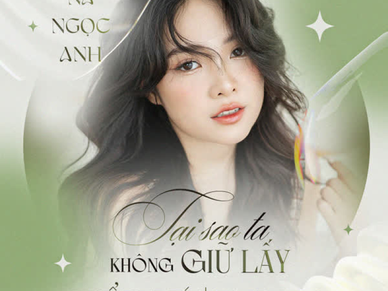 Tại Sao Ta Không Giữ Lấy (Tiểu Hý Remix) (Single)