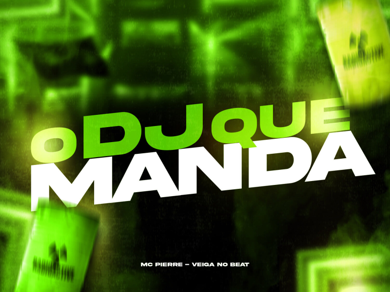 O DJ Que Manda (Single)