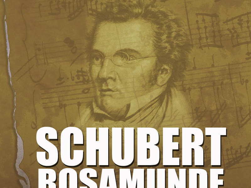 Schubert - Rosamunde