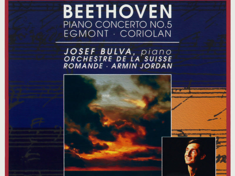 Beethoven: Piano Concerto No. 5 & Egmont and Coriolan Overtures