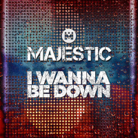 I Wanna Be Down (Single)