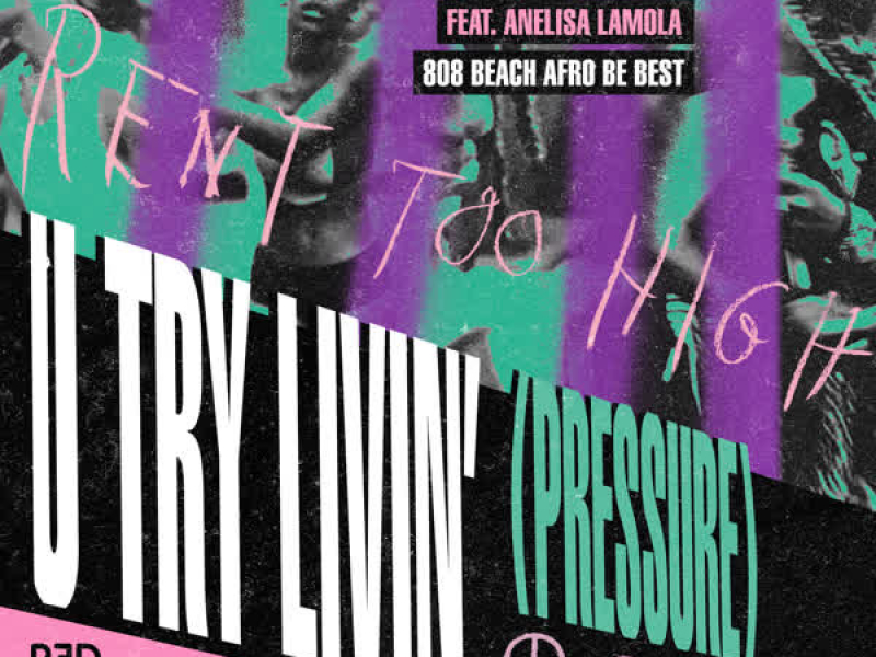 U Try Livin' (Pressure) (808 BEACH Afro Be Best Remix) (EP)