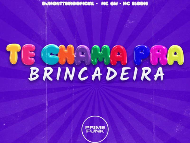 Te Chama Pra Brincadeira (Single)