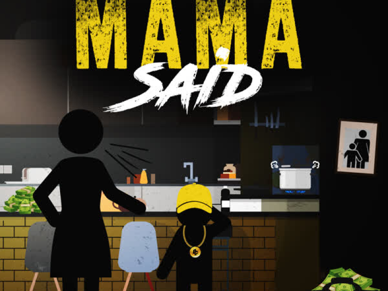 Mama Said (Single)