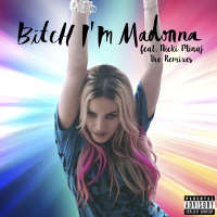 Bitch I'm Madonna (The Remixes) (Single)