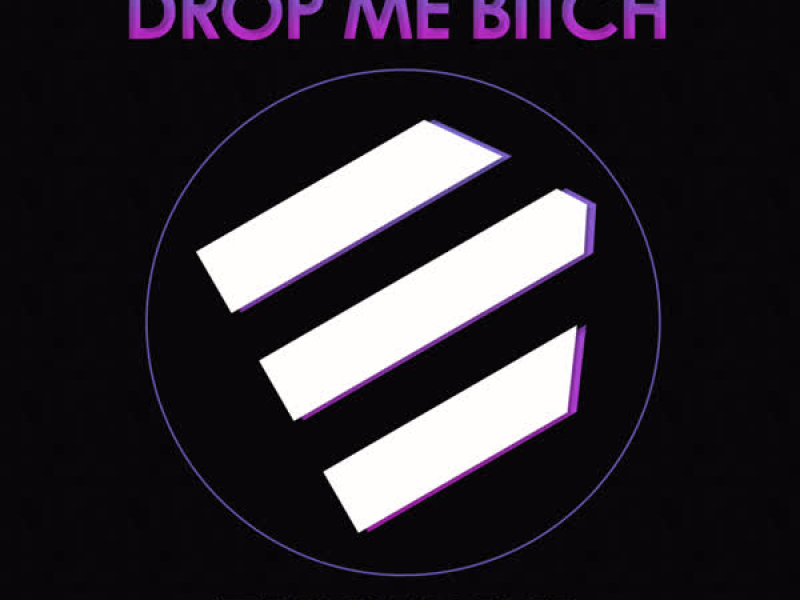 Drop Me Bitch (Single)
