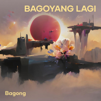 Bagoyang Lagi (Single)