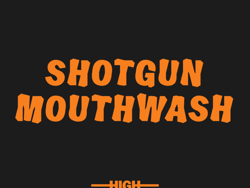Shotgun Mouthwash (Single)