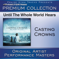 Until The Whole World Hears - Premium Collection