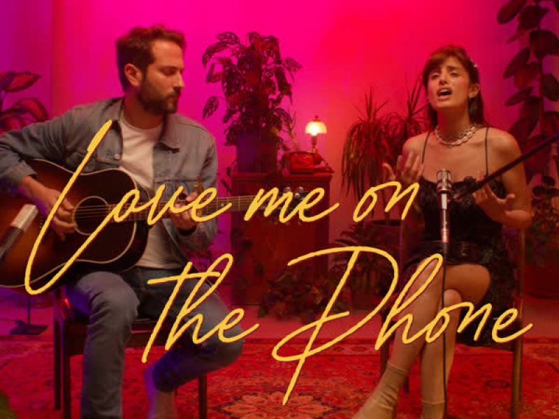 Love Me on the Phone (Acoustic Version) (EP)