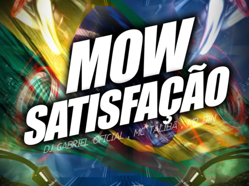 Mow Satisfação (Single)