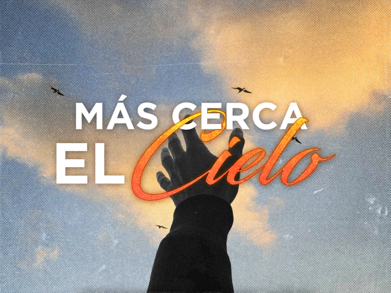 Más cerca el cielo (Single)