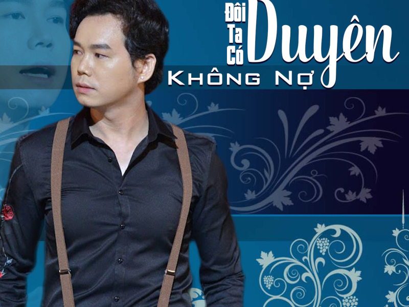 Đôi Ta Có Duyên Không Nợ