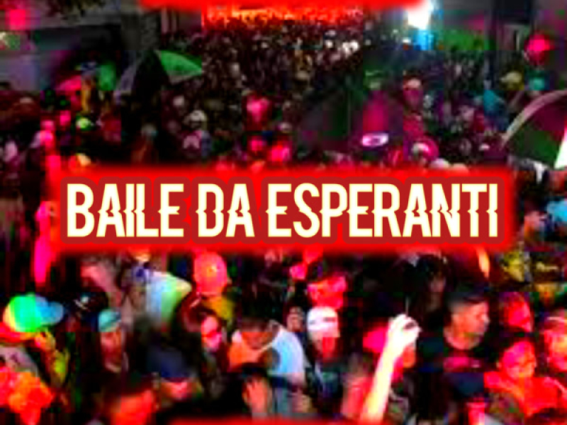 BAILE DA ESPERANTI (Single)