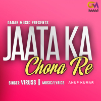 Jaata Ka Chora Re (Single)
