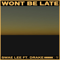 Won't Be Late (Single)