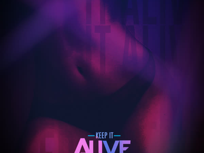 Keep It Alive (Single)