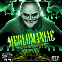 Meglomanic (feat. Young Kuban and Young Logic) (Single)