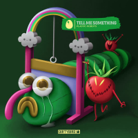 Tell Me Something (Single)