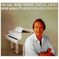 Musik war meine erste Liebe - Lieder von Udo Jürgens