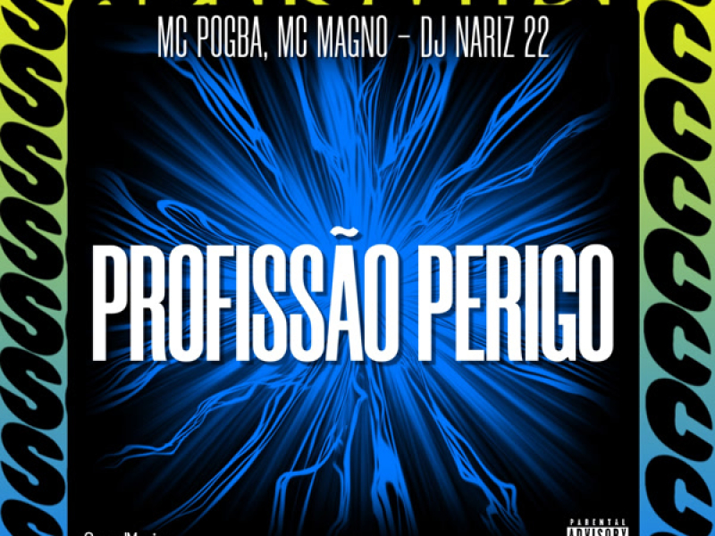 PROFISSÃO PERIGO (Single)