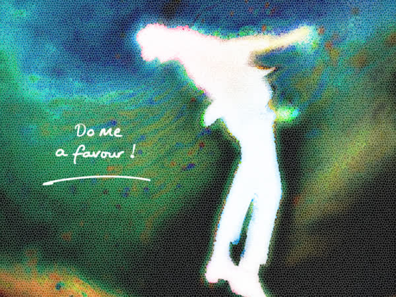 Do Me A Favour! (Single)