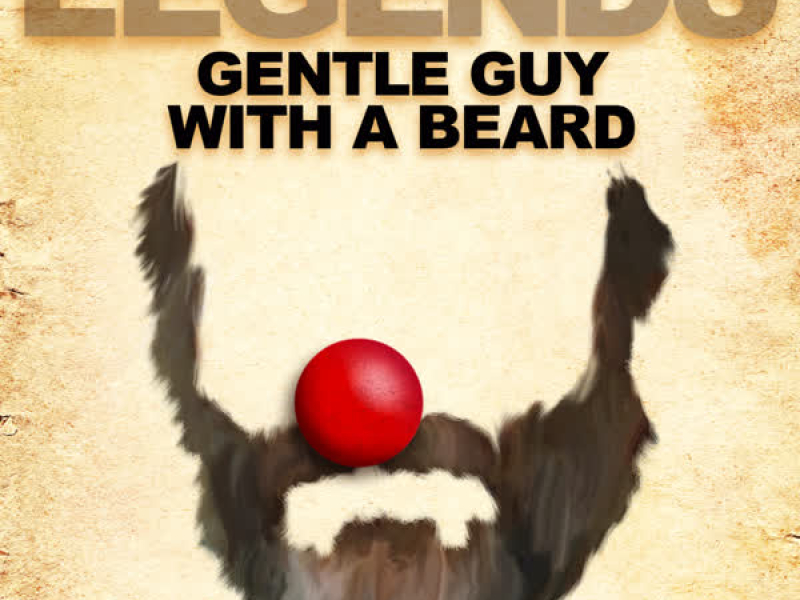 Legends: Gentle Guy with a Beard